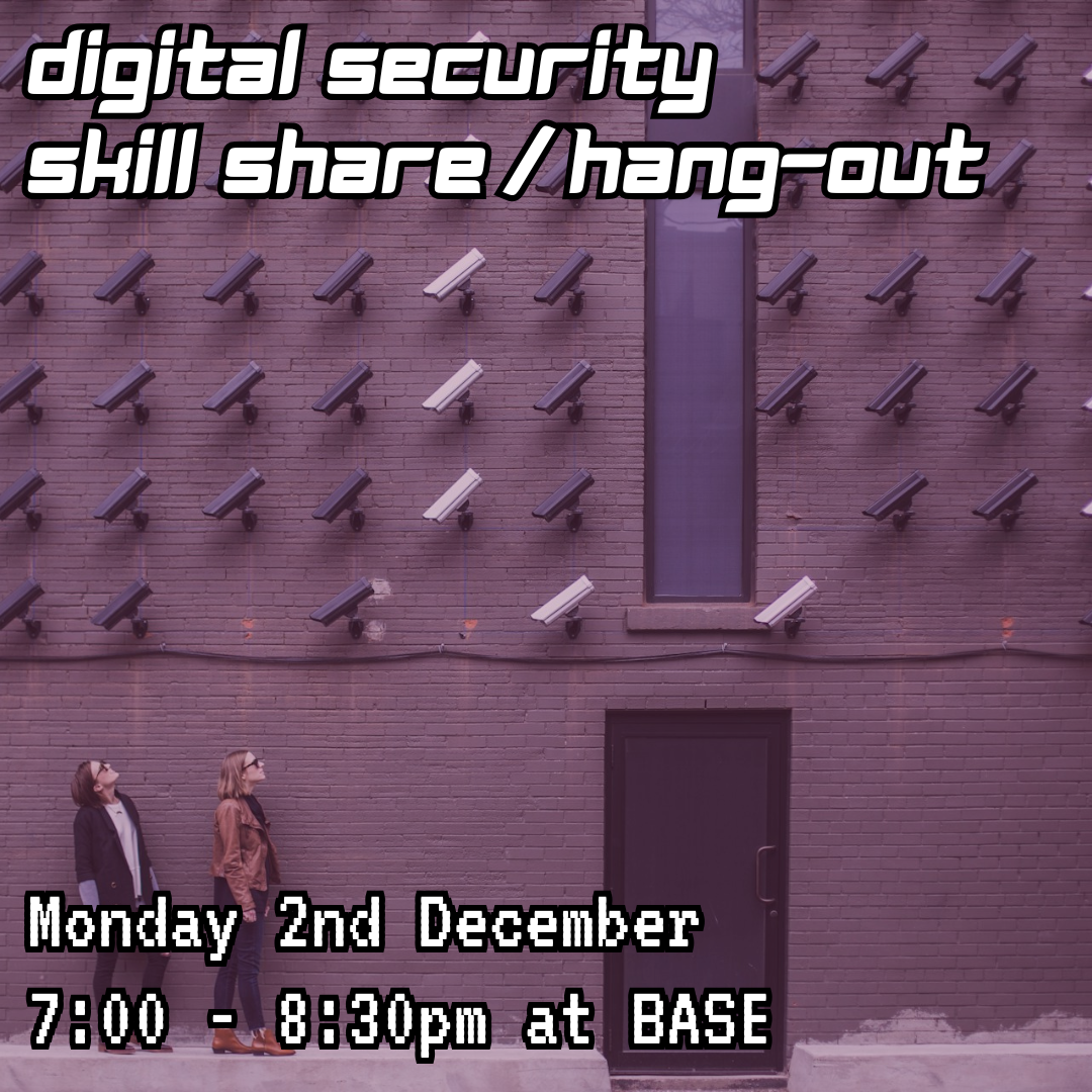 DIGITAL SECURITY SKILL SHARE / HANG-OUT 🧑‍💻